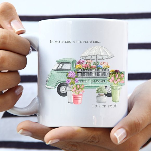 Hand Crafted Other - New Mother's Day Mug, If Mothers were Flowers